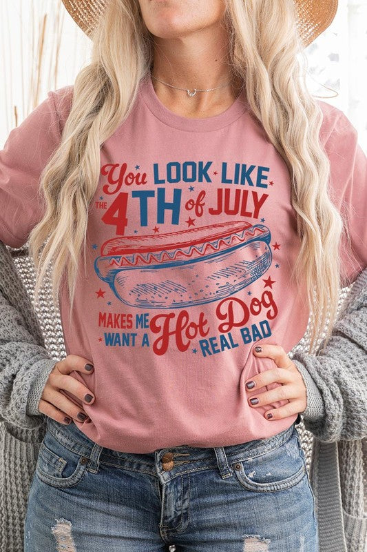 You Look Like The 4th of July Graphic T Shirts